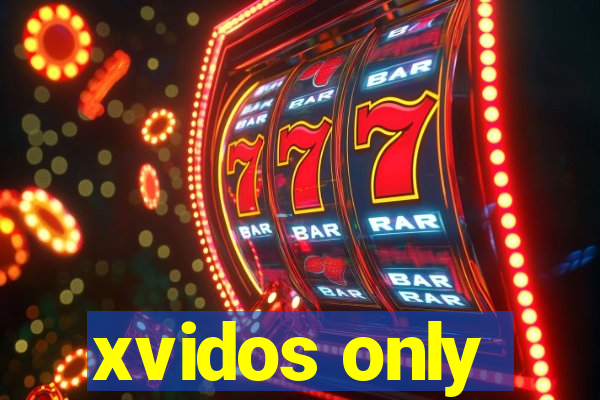 xvidos only